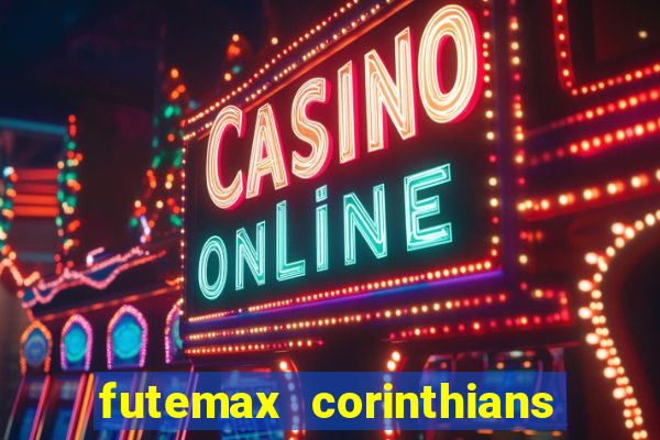 futemax corinthians e flamengo hoje